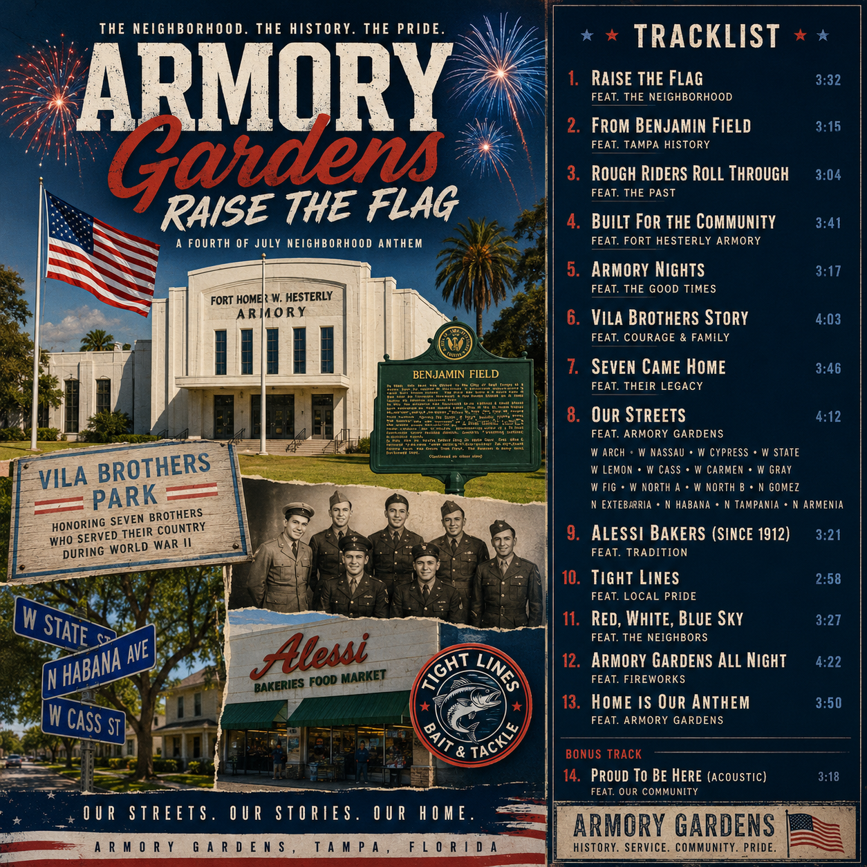 Armory Gardens, Raise the Flag, A Fourth of July Neighborhood Anthem — album cover featuring the Fort Homer W. Hesterly Armory, an American flag, the Benjamin Field historical marker, the Vila Brothers Park sign honoring seven WWII brothers, Alessi Bakeries Food Market, Tight Lines Bait & Tackle, street signs for W State St, N Habana Ave, and W Cass St, and fireworks. Tagline: Our Streets. Our Stories. Our Home.
