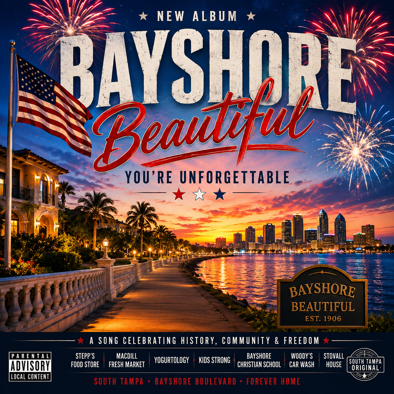Bayshore Beautiful, You're Unforgettable — album cover with Bayshore Boulevard at sunset, the Tampa skyline across Hillsborough Bay, fireworks, an American flag, and an Est. 1906 plaque. Local favorites listed: Stepp's Food Store, MacDill Fresh Market, Yogurtology, Kids Strong, Bayshore Christian School, Woody's Car Wash, Stovall House.