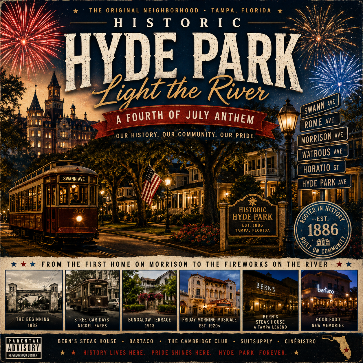 Historic Hyde Park, Light the River, A Fourth of July Anthem, Tampa Florida — album cover with a vintage 1926 Swann Ave streetcar on an oak-lined street, historic homes, the Tampa Bay Hotel minarets, an American flag, fireworks, a Historic Hyde Park sign, and street signs for Swann Ave, Rome Ave, Morrison Ave, Watrous Ave, Horatio St, and Hyde Park Ave. Photo strip shows The Beginning 1882, Streetcar Days, Bungalow Terrace 1913, Friday Morning Musicale, Bern's Steak House, and Bartaco.